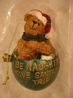 Ornery...Be Naughty, Save Santa A Trip-Boyds Bears Resin Ornament #25511 ***Hard to Find***